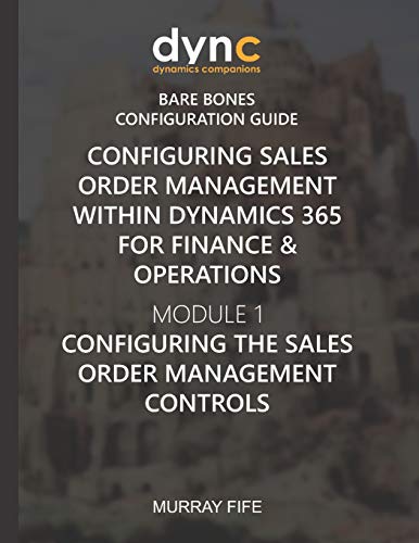 Configuring Sales Order Management within Dynamics 365 for Finance & O cover