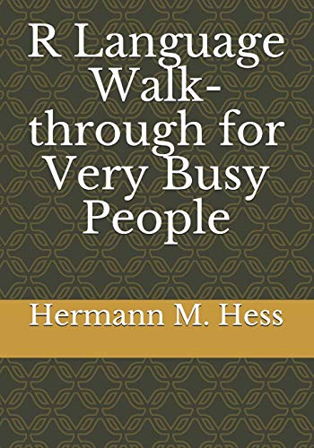 R Language Walk-through for Very Busy People cover
