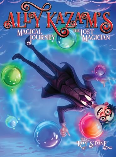 Ally Kazam's Magical Journey - The Lost Magician cover