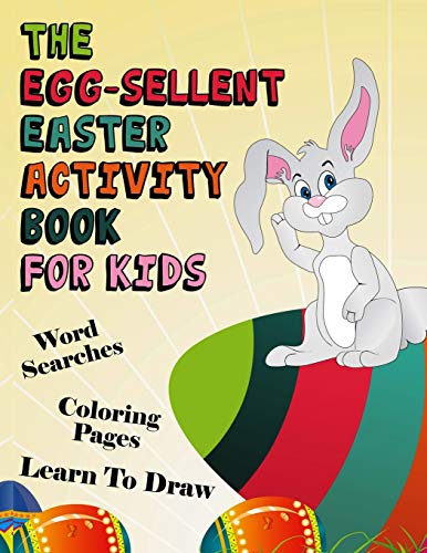 The Egg-sellent Easter Activity Book For Kids