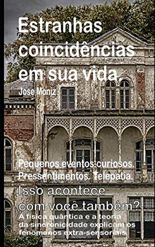 Estranhas coincidencias em sua vida. Pequenos eventos curiosos. Presse cover