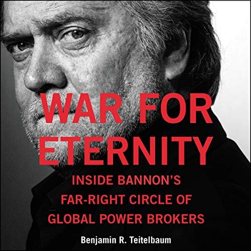War for Eternity Lib/E: Inside Bannon's Far-Right Circle of Global Powerbrokers cover