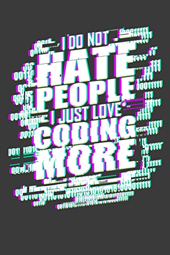 I Do Not Hate People I Just Love Coding More cover