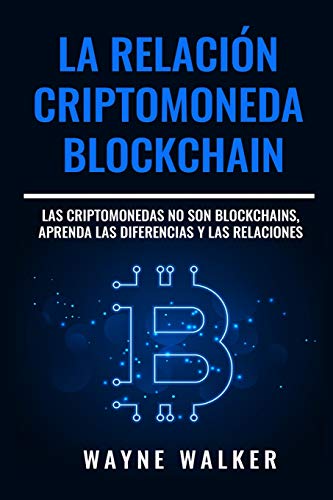 La Relacion Criptomoneda-Blockchain cover
