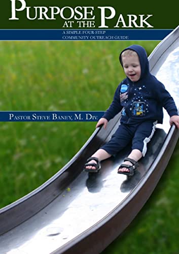 Purpose at the Park - A Simple Four-Step Community Outreach Guide cover