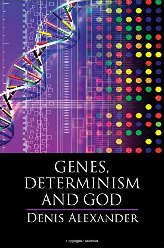 Genes, Determinism and God