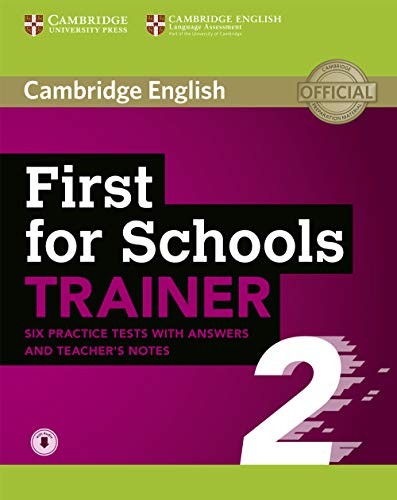 First for Schools Trainer 2 6 Practice Tests with Answers and Teacher'