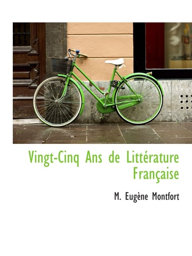 Vingt-Cinq Ans de Littérature Française (French Edition) cover