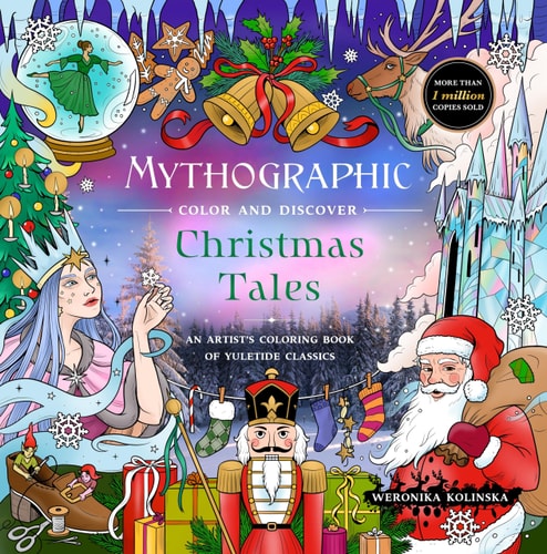 Mythographic Color and Discover: Christmas Tales: An Artist’s Coloring Book of Yuletide Classics