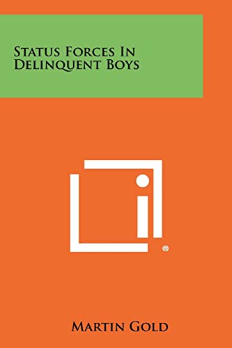 Status Forces In Delinquent Boys cover