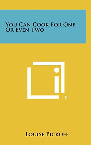 You Can Cook for One, or Even Two cover