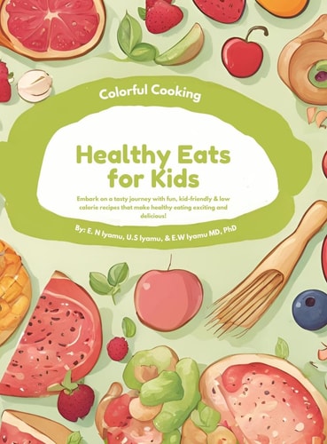 Colorful Cooking: Healthy Eats for Kids cover