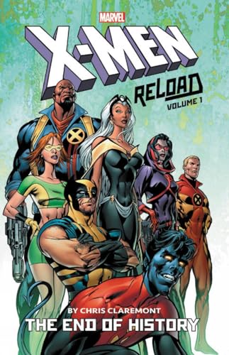 X-Men: Reload By Chris Claremont Vol. 1 - The End of History cover