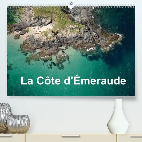 La Côte d'Émeraude (Premium, hochwertiger DIN A2 Wandkalender 2022, Kunstdruck in Hochglanz): Photo aérienne de la Côte d'Émeraude (Calendrier mensuel, 14 Pages ) cover