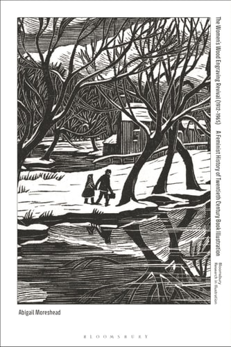 The Women’s Wood Engraving Revival (1912-1965)