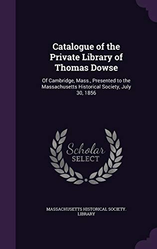 Catalogue of the Private Library of Thomas Dowse cover