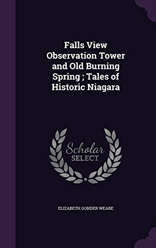 Falls View Observation Tower and Old Burning Spring; Tales of Historic cover