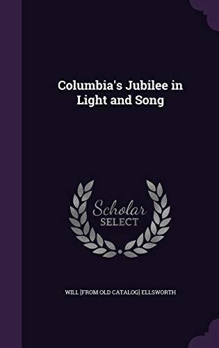 Columbia's Jubilee in Light and Song cover