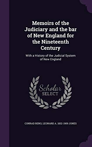 Memoirs of the Judiciary and the bar of New England for the Nineteenth cover