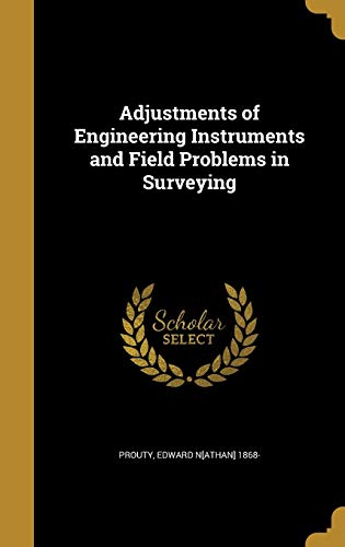 Adjustments of Engineering Instruments and Field Problems in Surveying cover