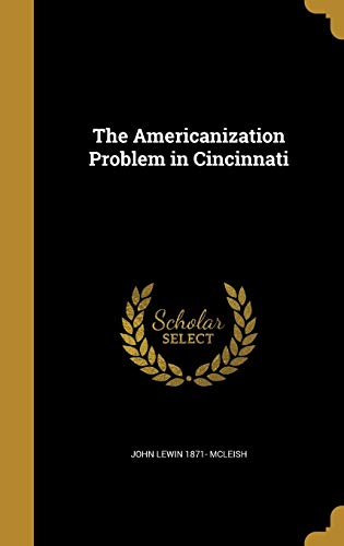 The Americanization Problem in Cincinnati cover art