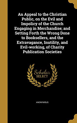 An Appeal to the Christian Public, on the Evil and Impolicy of the Chu cover