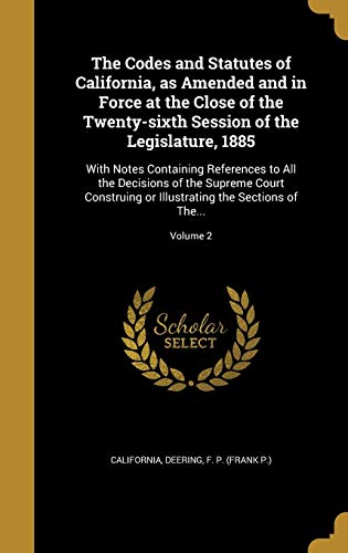 The Codes and Statutes of California, as Amended and in Force at the C cover