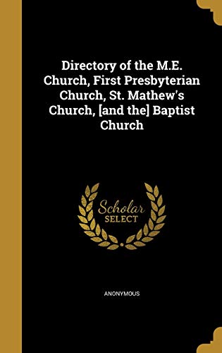 Directory of the M.E. Church, First Presbyterian Church, St. Mathew's cover