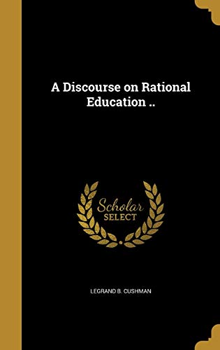 A Discourse on Rational Education .. cover
