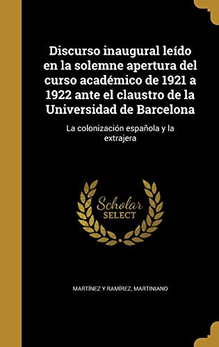 Discurso inaugural leído en la solemne apertura del curso académico de cover art