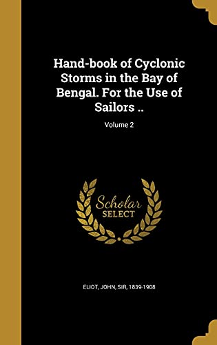 Hand-book of Cyclonic Storms in the Bay of Bengal. For the Use of Sail cover