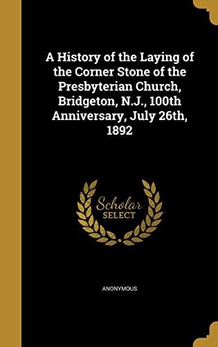 A History of the Laying of the Corner Stone of the Presbyterian Church cover