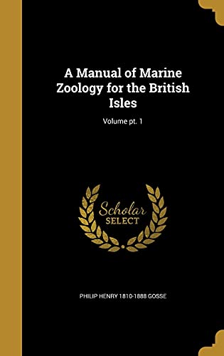 A Manual of Marine Zoology for the British Isles; Volume pt. 1 cover