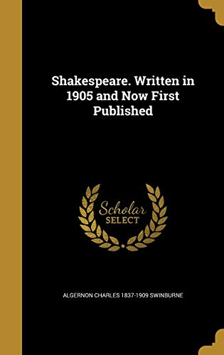 Shakespeare. Written in 1905 and Now First Published cover art