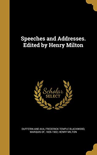Speeches and Addresses. Edited by Henry Milton cover art