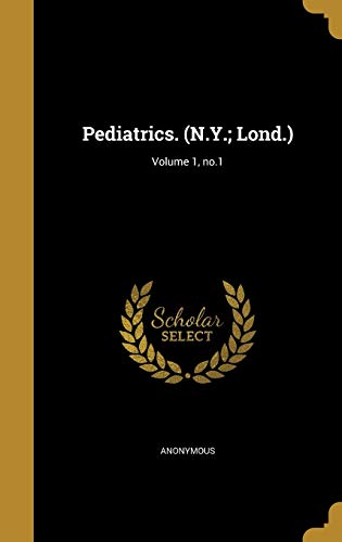 Pediatrics. (N.Y.; Lond.); Volume 1, no.1 cover