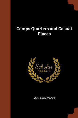 Camps Quarters and Casual Places