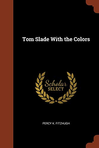 Tom Slade With the Colors cover