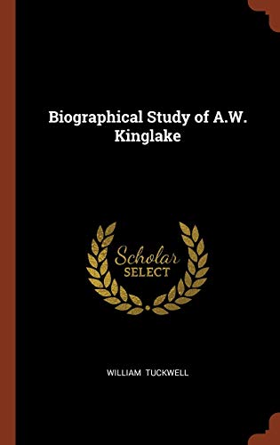 Biographical Study of A.W. Kinglake cover