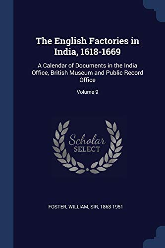 The English Factories in India, 1618-1669 cover