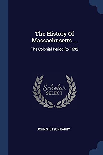 The History Of Massachusetts ... cover