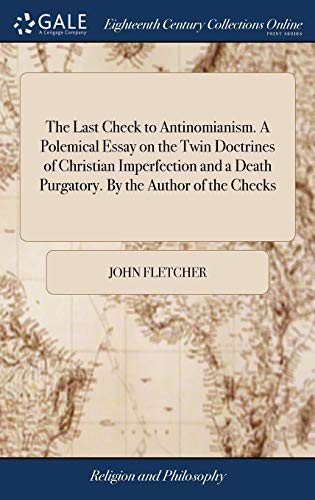 The Last Check to Antinomianism. A Polemical Essay on the Twin Doctrin cover