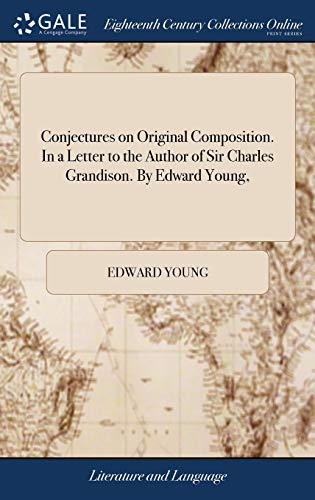 Conjectures on Original Composition. In a Letter to the Author of Sir cover