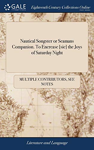 Nautical Songster or Seamans Companion. To Encrease [sic] the Joys of cover