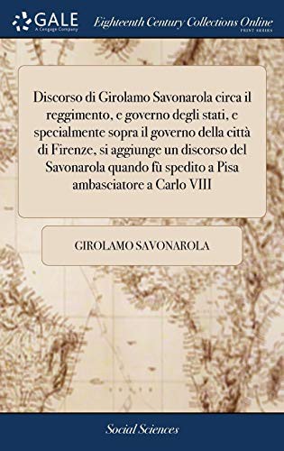 Discorso di Girolamo Savonarola circa il reggimento, e governo degli s cover