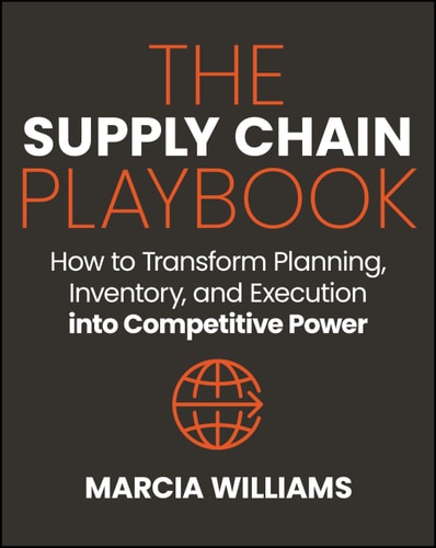 The Supply Chain Playbook: How to Transform Planning, Inventory, and Execution into Competitive Power cover