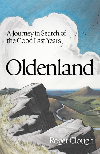 Oldenland: A Journey in Search of the Good Last Years cover