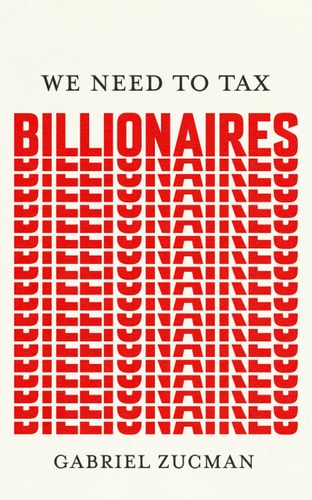 We Need to Tax Billionaires cover art