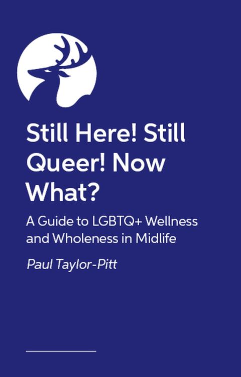 Still Here! Still Queer! Now What? cover
