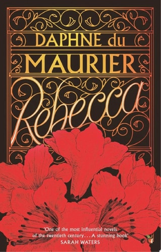 Rebecca The bestselling classic and unforgettable gothic thriller